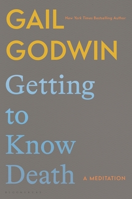 Getting to Know Death: A Meditation