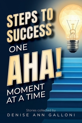 Steps to Success: One Aha Moment at a Time