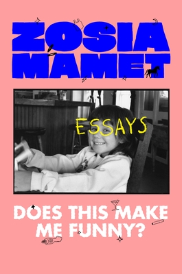Does This Make Me Funny?: Essays