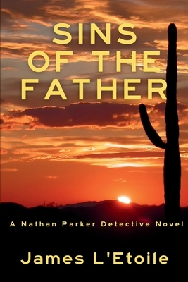 Sins of the Father: A Detective Nathan Parker Novel