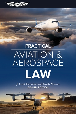 Practical Aviation & Aerospace Law: Eighth Edition