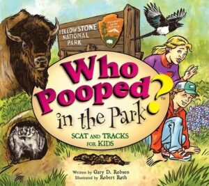 Who Pooped in the Park? Yellowstone National Park: Scat and Tracks for Kids