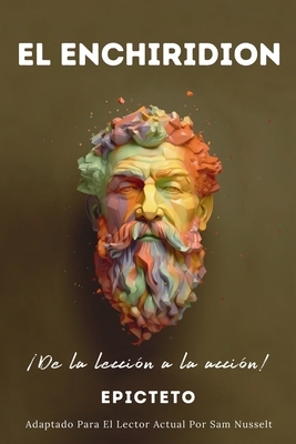 EL ENCHIRIDION - ?De la lecci?n a la acci?n!