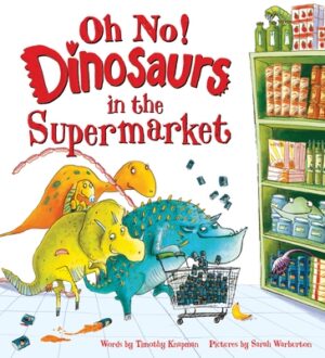 Oh No! Dinosaurs in the Supermarket