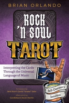 Rock 'n Soul Tarot: Interpreting the Cards through the Universal Language of Music