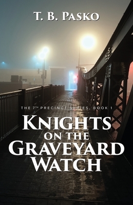 Knights on the Graveyard Watch