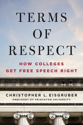 Terms of Respect: How Colleges Get Free Speech Right