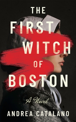 The First Witch of Boston
