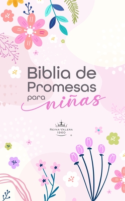 Biblia de Promesas Para Ni?as Reina Valera 1960 - Historias B?blicas, Tapa Dura, Edici?n En Espa?ol