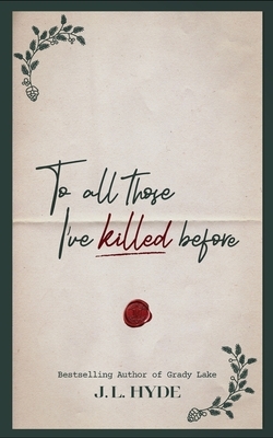 To All Those I've Killed Before