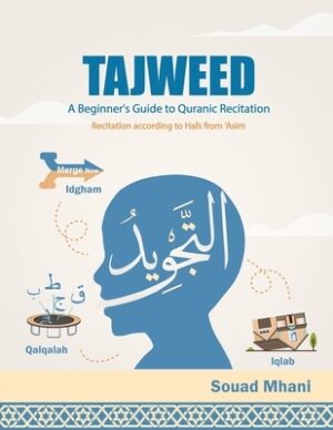 Tajweed: A Beginner's Guide to Quranic Recitation