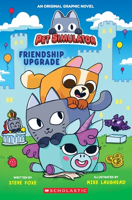 Friendship Upgrade! (Pet Simulator Original Graphic Novel)