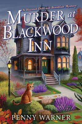 Murder at Blackwood Inn: A Haunted Dead and Breakfast Mystery