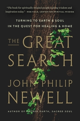 The Great Search: Turning to Earth and Soul in the Quest for Healing and Home