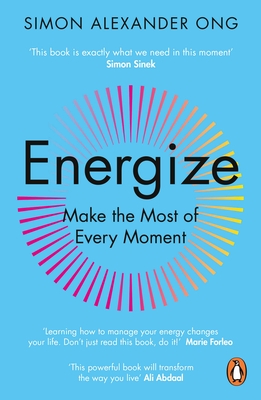 Energize: Make the Most of Every Moment