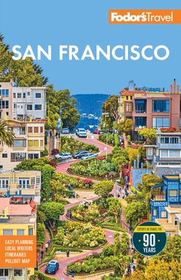 Fodor's San Francisco: With the Best of Napa & Sonoma