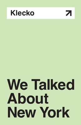 We Talked About New York