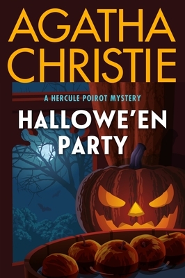 Hallowe'en Party: A Hercule Poirot Mystery: The Official Authorized Edition