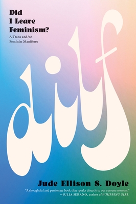 Dilf: Did I Leave Feminism?