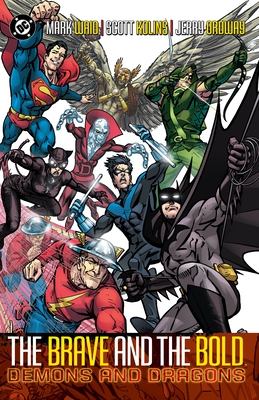 Brave and the Bold Vol. 3: Demons and Dragons (New Edition)