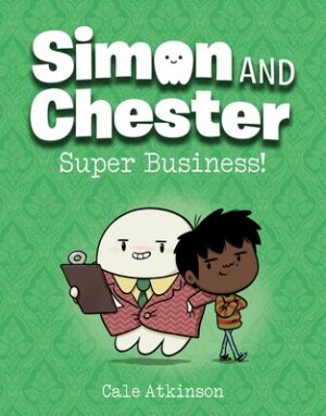 Super Business! (Simon and Chester Book #6)