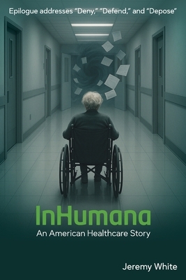 InHumana: An American Healthcare Story