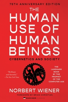 The Human Use of Human Beings: Cybernetics and Society