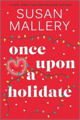 Once Upon a Holidate: A Christmas Romance Novel