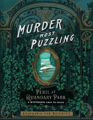 Murder Most Puzzling Peril at Quandary Park: A Mysterious Case to Solve