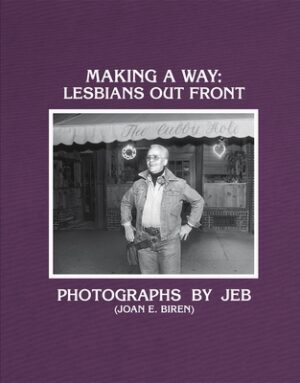 Making a Way: Lesbians Out Front