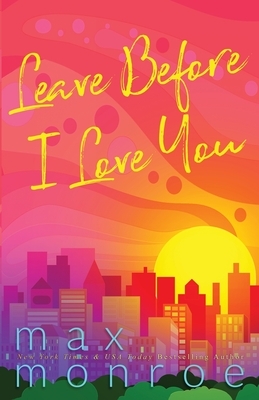 Leave Before I Love You