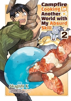 Campfire Cooking in Another World with My Absurd Skill: Volume 2 (Manga)