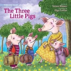 Three Little Pigs, the (Timeless Tales)