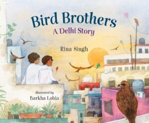 Bird Brothers, a Delhi Story