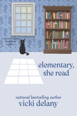 Elementary, She Read: A Sherlock Holmes Bookshop Mystery