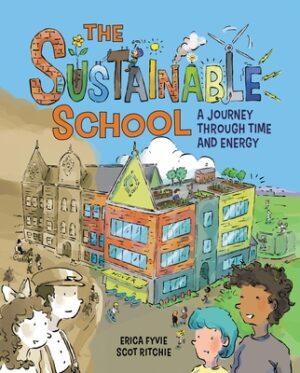 The Sustainable School: A Journey Through Time and Energy