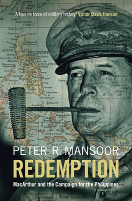 Redemption: MacArthur and the Campaign for the Philippines