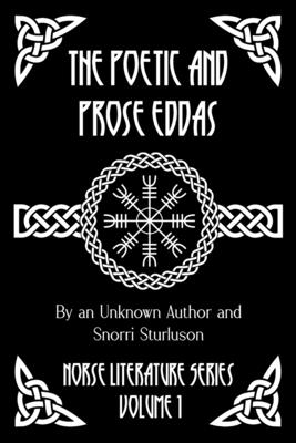 The Poetic and Prose Eddas