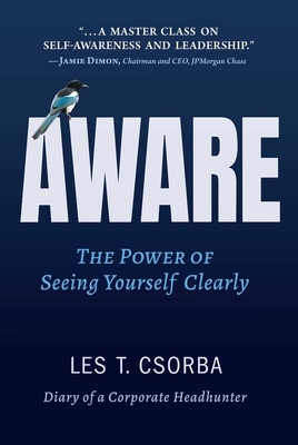 Aware: The Power of Seeing Yourself Clearly