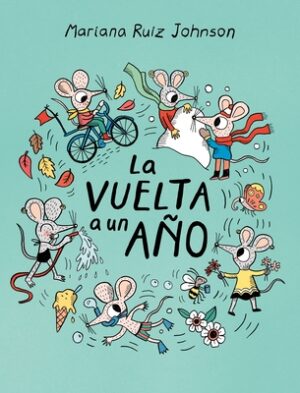 La Vuelta a Un Ano / All Around a Year