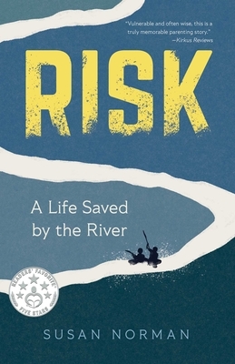 Risk: A Life Saved by the River