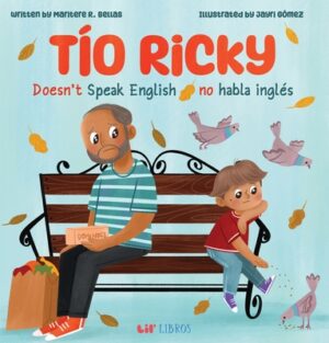 T?o Ricky Doesn't Speak English / T?o Ricky No Habla Ingl?s: A Bilingual English-Spanish Picture Book