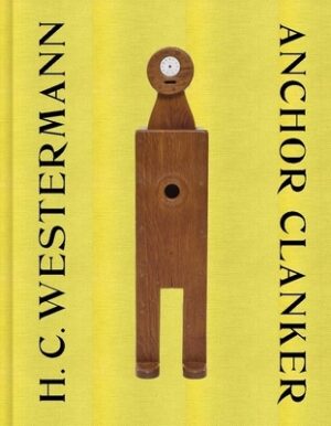 H. C. Westermann: Anchor Clanker