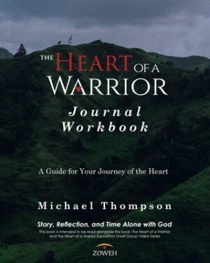 The Heart of a Warrior Journal Workbook