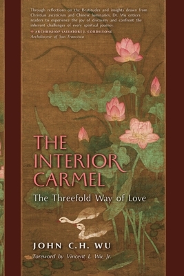 The Interior Carmel: The Threefold Way of Love