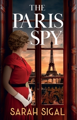 The Paris Spy: an utterly unputdownable and breathtaking historical novel