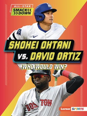 Shohei Ohtani vs. David Ortiz: Who Would Win?