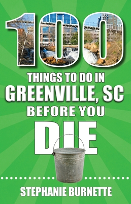 100 Things to Do in Greenville SC Before You Die
