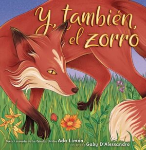 Y, Tambi?n, El Zorro (And, Too, the Fox)