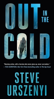 Out in the Cold: An Alex Martel Thriller